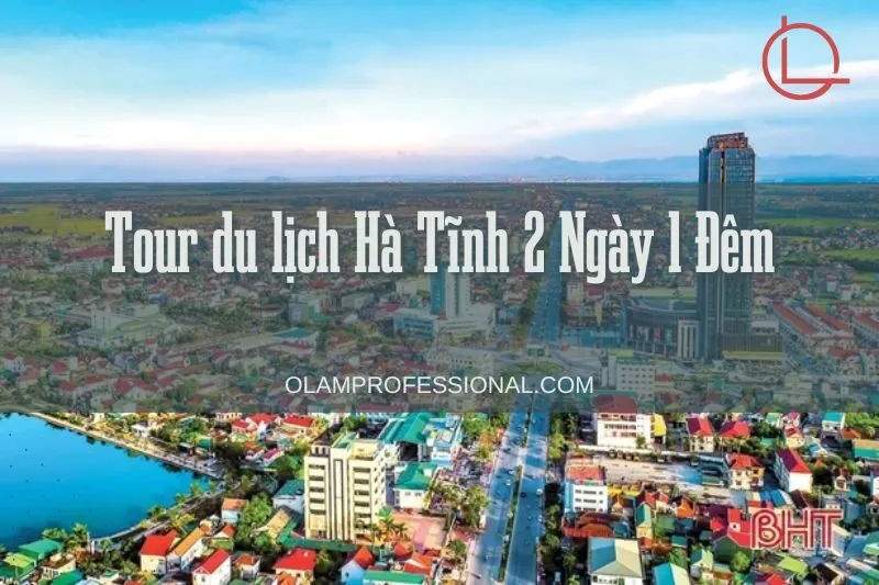 Tour du lịch Hà Tĩnh 2 Ngày 1 Đêm - Khám Phá Chi Tiết Lịch Trình