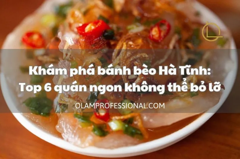 Khám phá bánh bèo Hà Tĩnh: Top 6 quán ngon không thể bỏ lỡ